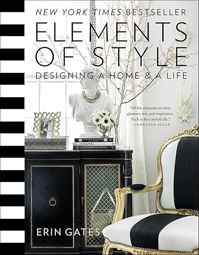 Elements of Style: Designing a Home & a Life (A Guide to Home Design) Hardcover – Illustrated, October 7, 2014
